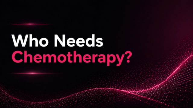 Who Needs Chemo?