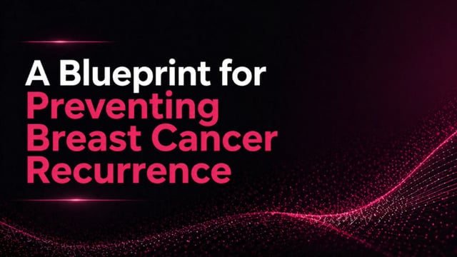 Decreasing Breast Cancer Recurrence