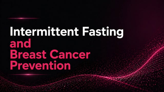 Intermittent Fasting and Breast Cancer Recurrence
