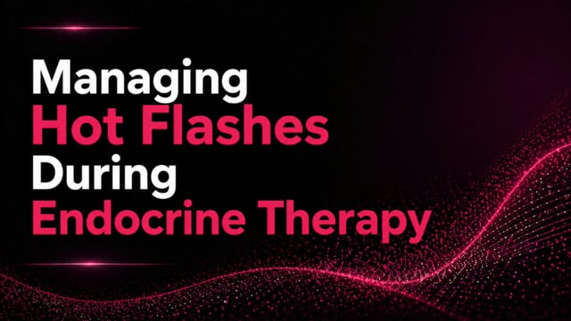 Managing Hot Flashes